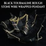 Black Tourmaline Rough Stone Wire Wrapped Pendant