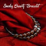 Smoky Quartz Bracelet