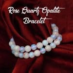 Rose Quartz Opalite Bracelet