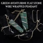 Green Aventurine Flat Stone Wire Wrapped Pendant