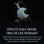 Opalite Half Moon Tree of Life Pendant