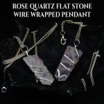 Rose Quartz Flat Stone Wire Wrapped Pendant