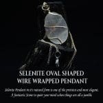 Selenite Oval Shaped Wire Wrapped Pendant