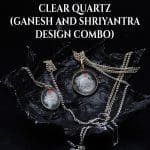 Clear Quartz (Ganesh and Shriyantra Design Combo)