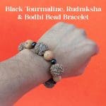 Black Tourmaline, Rudraksha & Bodhi Bead Bracelet