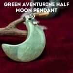 Green Aventurine Half Moon Pendant