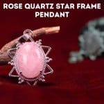 Rose Quartz Star Frame Pendant