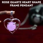 Rose Quartz Heart Shape Frame Pendant