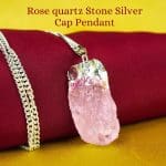 Rose Quartz Silver Cap Raw Stone Pendant