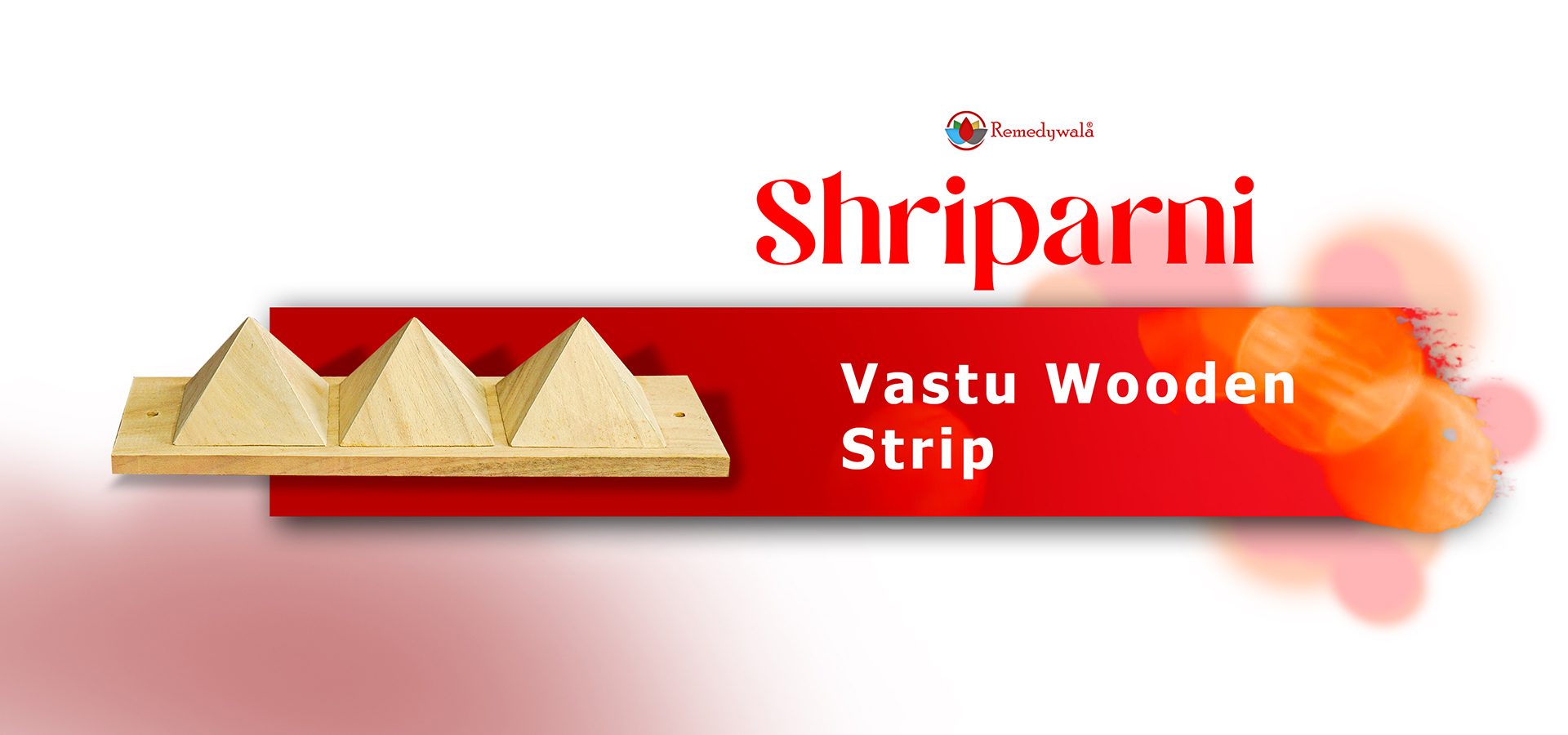 Vastu Shriparni Wooden Strip